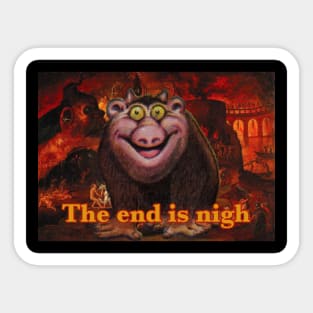 Geedis the end is nigh Sticker